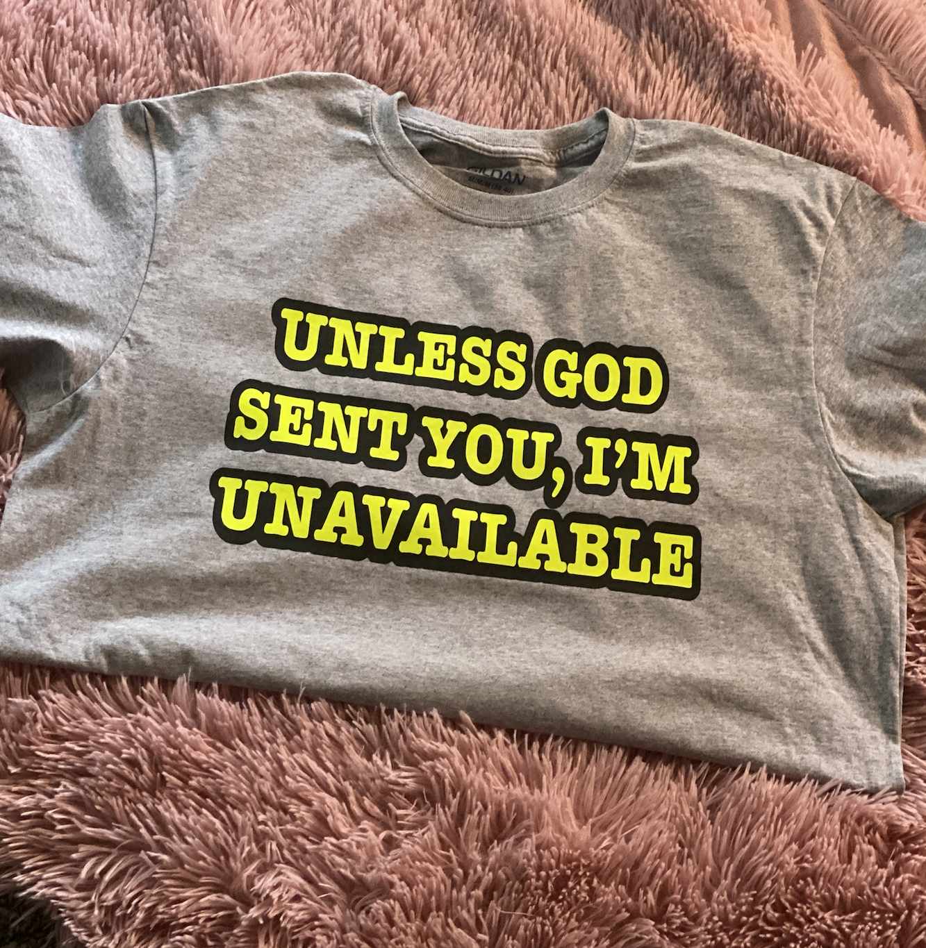 Unless God Sent You, I'm Unavailable